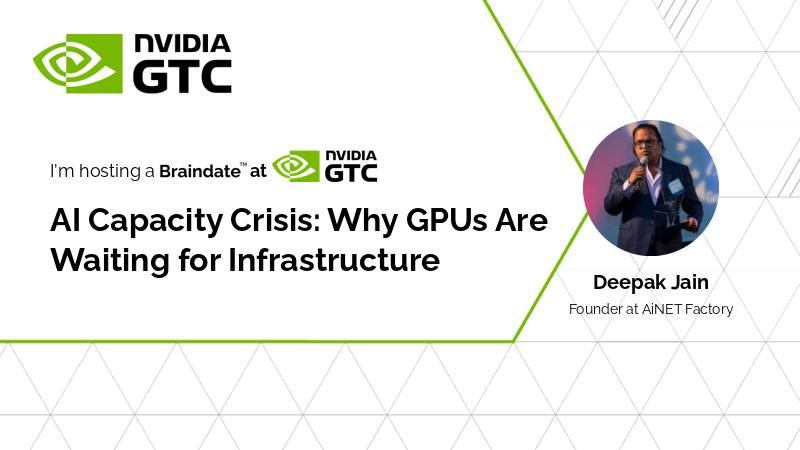 Deepak Jain, Founder of AiNET Factory and a developer of large-scale AI infrastructure platforms, to Host Two Sessions at NVIDIA GTC 2026